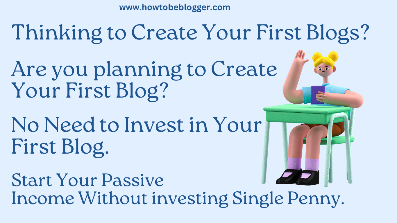 Thinking to create your first blog read it.